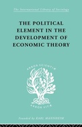 Cover: The Political Element in the Development of Economic Theory - Routledge