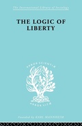 Cover: The Logic of Liberty - Routledge