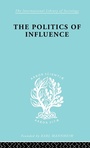 Cover: Politics Of Influence Ils 48 - Routledge