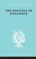 Cover: Politics Of Influence Ils 48 - Routledge