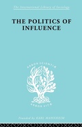Cover: Politics Of Influence Ils 48 - Routledge