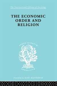 Enlarge image Cover: The Economic Order and Religion - Routledge