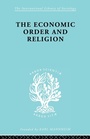 Cover: The Economic Order and Religion - Routledge