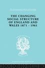 Cover: The Changing Social Structure of England and Wales - Routledge