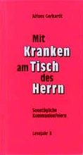 Cover: Mit Kranken am Tisch des Herrn - Lahn-Verlag