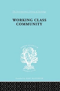 Enlarge image Cover: Working Class Comm Ils 122 - Routledge