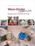 Cover: Wenn Kinder sammeln - Kallmeyer