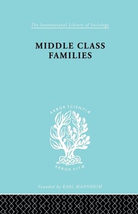 Enlarge image Cover: Middle Class Families - Routledge