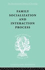 Cover: Family: Socialization and Interaction Process - Routledge