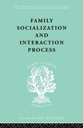 Cover: Family: Socialization and Interaction Process - Routledge