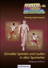 Abbildung von: Schneller Sprinten und Laufen in allen Sportarten - Hofmann-Verlag GmbH & Co. KG