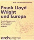 Cover: Frank Lloyd Wright und Europa - Kr&auml;mer, Karl Stgt