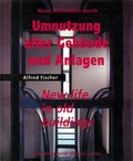 Cover: Neue Architektur durch Umnutzung alter Geb&auml;ude und Anlagen - Kr&auml;mer, Karl Stgt