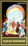 Cover: Sand des Verderbens - Karl-May-Verlag
