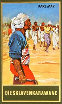 Abbildung von: Die Sklavenkarawane - Karl-May-Verlag