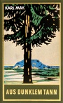 Cover: Aus dunklem Tann - Karl-May-Verlag