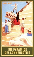 Cover: Die Pyramide des Sonnengottes - Karl-May-Verlag