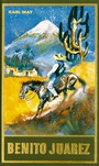 Cover: Benito Juarez - Karl-May-Verlag