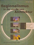 Cover: Regionalismus in der modernen Architektur - Kr&auml;mer, Karl Stgt