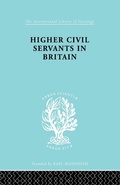 Cover: Higher Civil Servants in Britain - Routledge