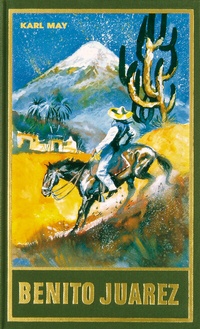 Abbildung von: Benito Juarez - Karl-May-Verlag