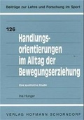 Cover: Handlungsorientierungen im Alltag der Bewegungserziehung - Hofmann-Verlag