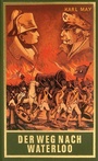 Cover: Der Weg nach Waterloo - Karl-May-Verlag