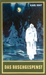Cover: Das Buschgespenst - Karl-May-Verlag