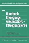 Cover: Handbuch Bewegungswissenschaft - Bewegungslehre - Hofmann-Verlag