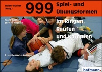 Abbildung von: 999 Spiel- und Übungsformen im Ringen, Raufen und Kämpfen - Hofmann-Verlag GmbH & Co. KG