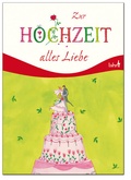 Cover: Zur Hochzeit alles Liebe - Lahn-Verlag