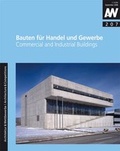Cover: Bauten f&uuml;r Handel und Gewerbe /Commercial and Industrial Buildings - Kr&auml;mer, Karl Stgt