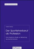Cover: Der Sportlehrerberuf als Profession - Hofmann-Verlag