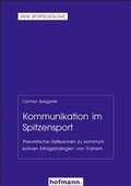 Cover: Kommunikation und Spitzensport - Hofmann-Verlag