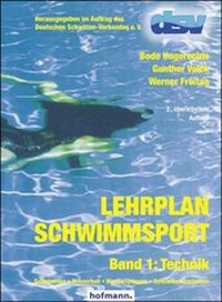 Abbildung von: Lehrplan Schwimmsport - Band 1: Technik - Hofmann-Verlag GmbH & Co. KG