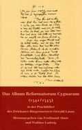 Cover: Das Album Reformatorum Cygnaeum (1542/1543) - Hauswedell Verlag e.K.