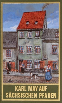 Enlarge image Cover: Karl May auf sächsischen Pfaden - Karl-May-Verlag