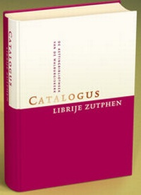 Abbildung von: Catalogus van de Librije in de St. Walburgiskerk te Zutphen - Hauswedell Verlag e.K.