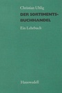 Cover: Der Sortimentsbuchhandel - Hauswedell Verlag e.K.