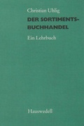 Cover: Der Sortimentsbuchhandel - Hauswedell Verlag e.K.
