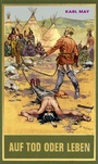 Cover: Auf Tod oder Leben - Karl-May-Verlag
