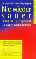 Cover: Nie wieder sauer - F. A. Herbig Verlagsbuchhandlung GmbH