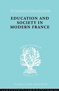 Cover: Education & Society in Modern France Ils 219 - Routledge