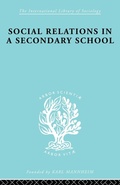 Cover: Social Relations in a Secondary School - Routledge