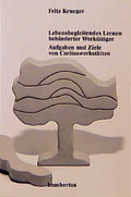 Cover: Lebensbegleitendes Lernen behinderter Werkt&auml;tiger - Lambertus