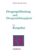 Cover: Drogengef&auml;hrdung und Drogenabh&auml;ngigkeit - Lambertus