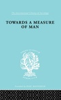 Cover: Towards a Measure of Man - Routledge