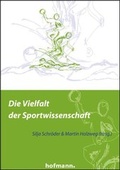 Cover: Die Vielfalt der Sportwissenschaft - Hofmann-Verlag