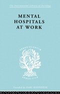 Cover: Mental Hospitals at Work - Routledge