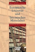 Cover: Europ&auml;ische Literatur und lateinisches Mittelalter - Francke, A
